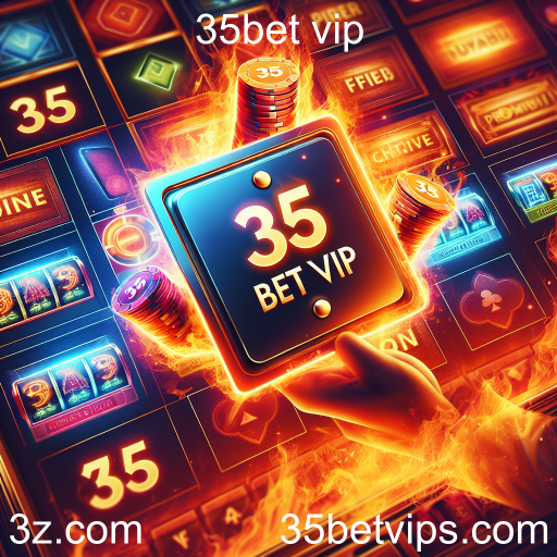 Promoções Imperdíveis no 35bet VIP: Aumente Suas Chances de Ganhar